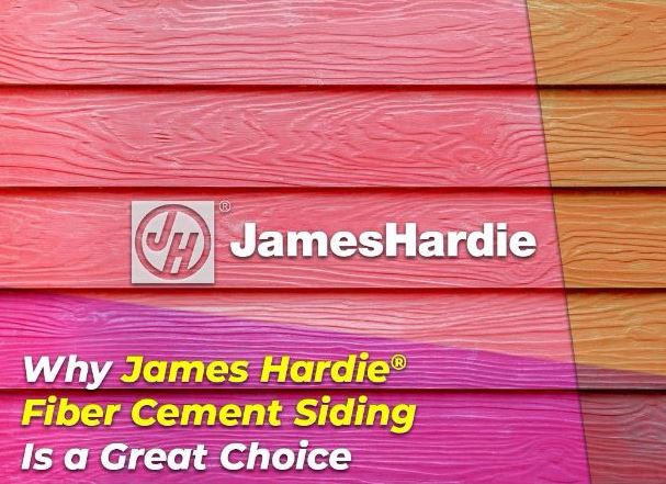 Why James Hardie® Fiber Cement Siding Is a Great Choice